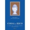 Coisa de rico - : Livro