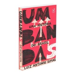 Umbandas: Uma história do Brasil - : Livro