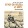 Estado e burguesia no Brasil - Mazzeo, Antonio Carlos (Autor)