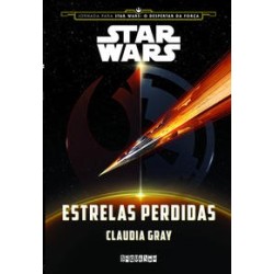 Star Wars: estrelas perdidas - Gray, Claudia