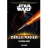 Star Wars: estrelas perdidas - Gray, Claudia