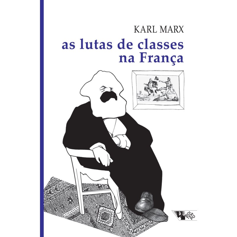 As lutas de classes na França - Marx, Karl (Autor)