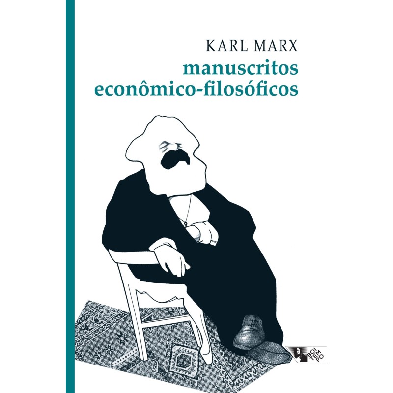 Manuscritos econômico-filosóficos - Marx, Karl (Autor)