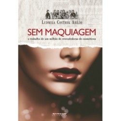 Sem maquiagem - Abílio,...