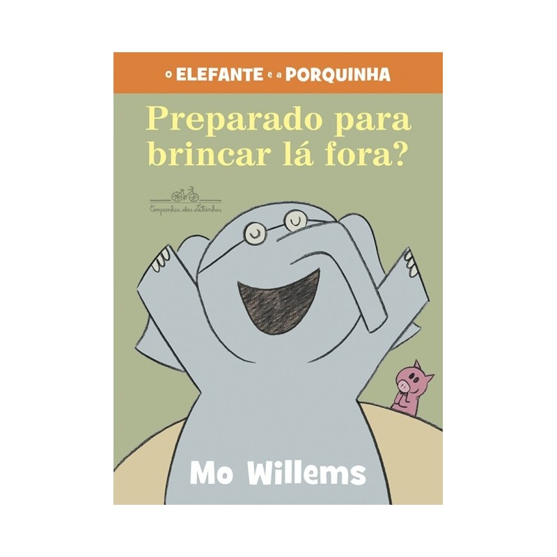 PREPARADO PARA BRINCAR LA FORA - Mo Willems