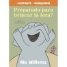 PREPARADO PARA BRINCAR LA FORA - Mo Willems