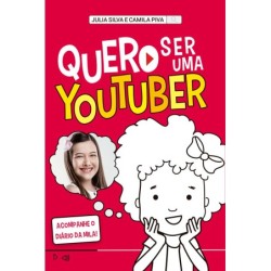 Quero ser uma youtuber -...