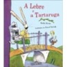 LEBRE E A TARTARUGA, A