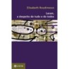 LACAN, A DESPEITO DE TUDO E DE TODOS - ELISABETH ROUDINESCO