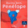 DURMA BEM, PENELOPE