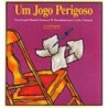 JOGO PERIGOSO, UM