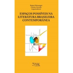 Espaços possíveis na literatura brasileira contemporânea - Dalcastagnè, Regina (Organizador), Azeved