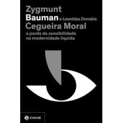 Cegueira moral (Nova edição) - Bauman et al.