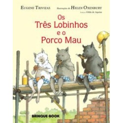 Os três lobinhos e o porco...