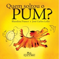 Quem soltou o pum? - Blandina Franco