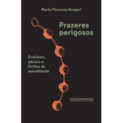 Prazeres perigosos - Maria...