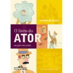 O livro do ator - Flavio De...