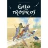 Gelo nos trópicos - Cárcamo