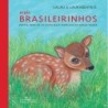 Bebês brasileirinhos (brochura) - Lalau e Laurabeatriz