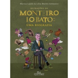 Reinações de Monteiro Lobato - Lilia Moritz Schwarcz