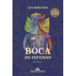 BOCA DO INFERNO (NOVA EDIÇÃO) - Ana Miranda