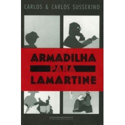 Armadilha para Lamartine - Carlos Sussekind