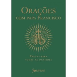 Orações com papa Francisco - Jorge Mario Bergoglio (papa Francisco)