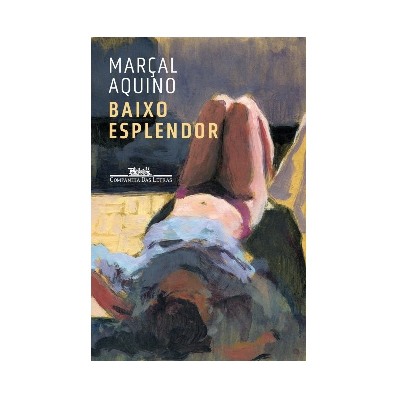 BAIXO ESPLENDOR - Marçal Aquino