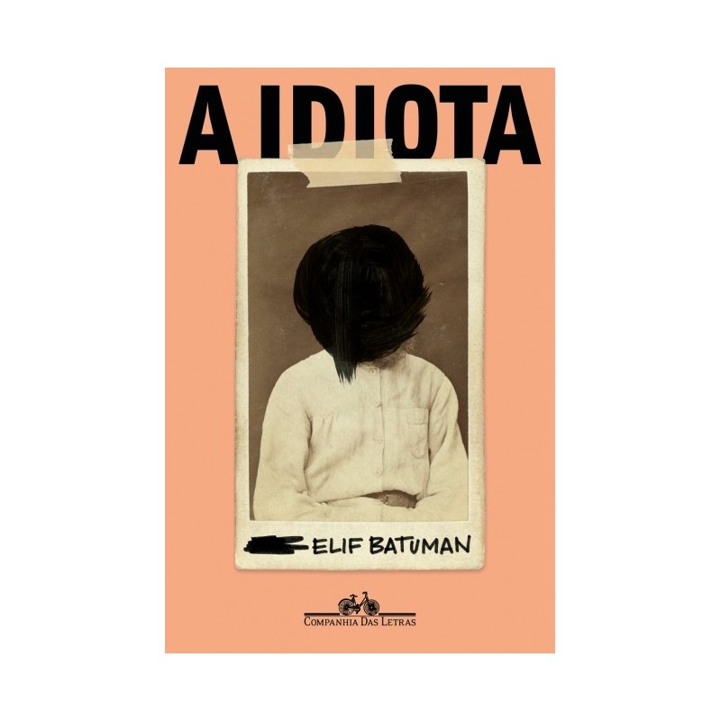 IDIOTA, A - Elif Batuman