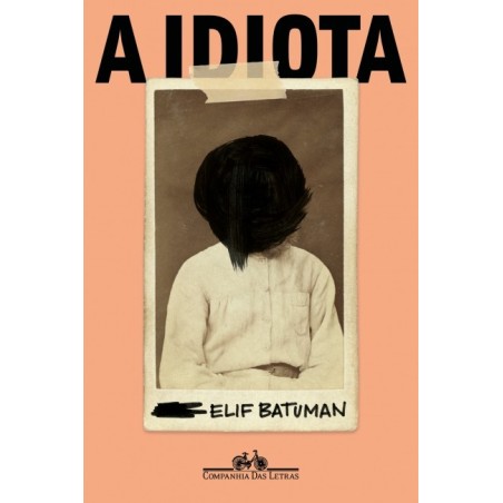 IDIOTA, A - Elif Batuman