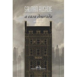 A Casa Dourada - Salman Rushdie