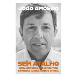 Sem atalho - Amoêdo, João