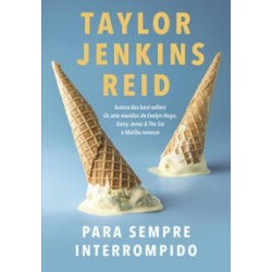 Para sempre interrompido - Reid, Taylor Jenkins