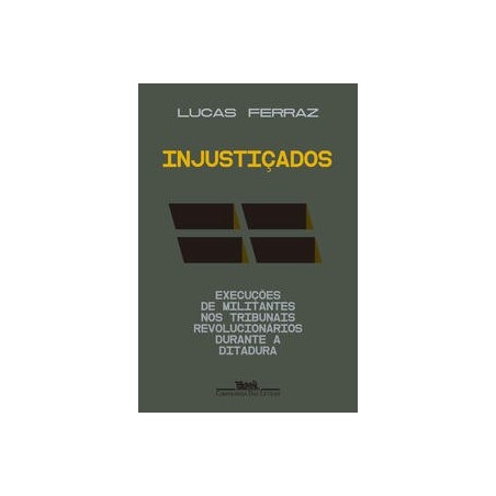 Injustiçados - Ferraz, Lucas