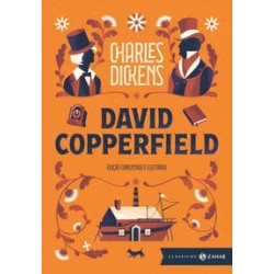 David Copperfield: edição comentada e ilustrada - Dickens, Charles