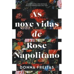 As nove vidas de Rose Napolitano - Freitas, Donna