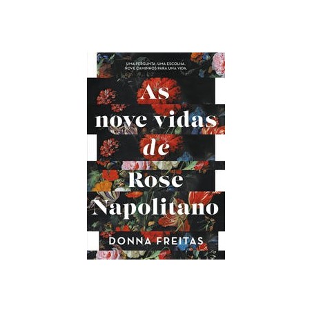 As nove vidas de Rose Napolitano - Freitas, Donna