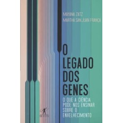 O legado dos genes - Zatz et al.