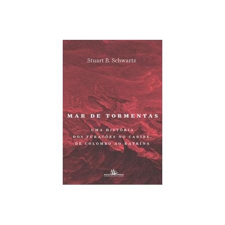 Mar de tormentas - Schwartz, Stuart B.