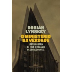 O Ministério da Verdade - Lynskey, Dorian