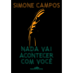 Nada vai acontecer com você - Campos, Simone