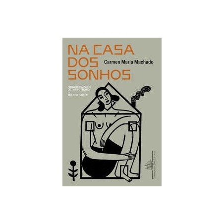 Na casa dos sonhos - Machado, Carmen Maria