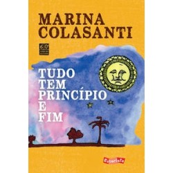 Tudo tem princípio e fim - Colasanti, Marina