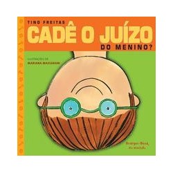 Cadê o juízo do menino? - Freitas, Tino