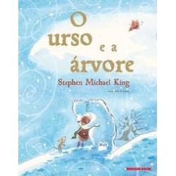 O urso e a árvore - King, Stephen Michael