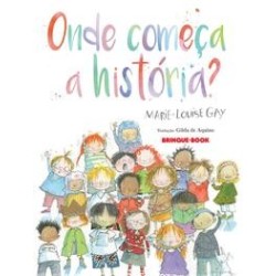 Onde começa a história? - Gay, Marie-Louise