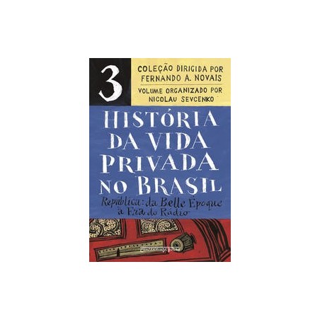 História da vida privada no Brasil  Vol. 3 (Edição de bolso) - (Organizador) Novais et al.