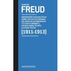 Freud (1911-1913) "o caso Schreber" e outros textos - Paulo César De Souza