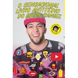 O sensacional livro anti-tédio do Lucas Rangel - Lucas Rangel Costa