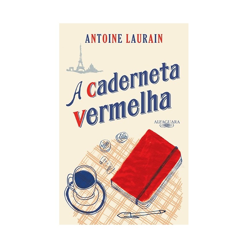 A CADERNETA VERMELHA - Antoine Laurain